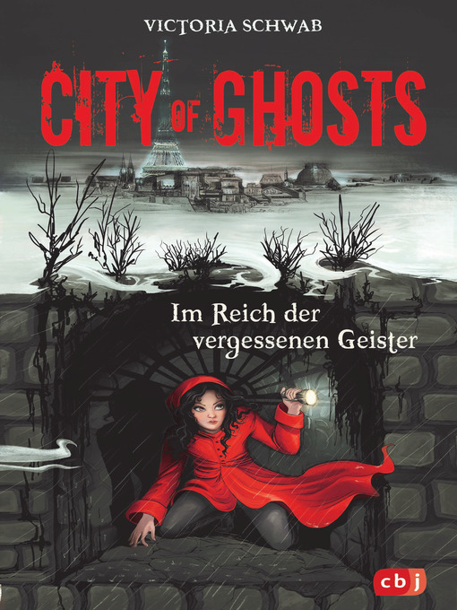 Titeldetails für City of Ghosts--Im Reich der vergessenen Geister nach Victoria Schwab - Verfügbar
